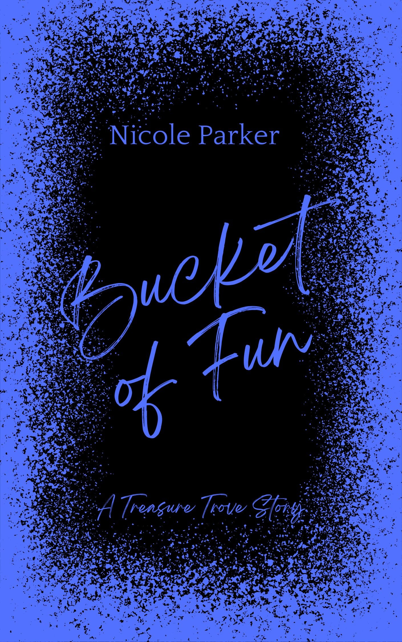 Signed Copy of Bucket of Fun