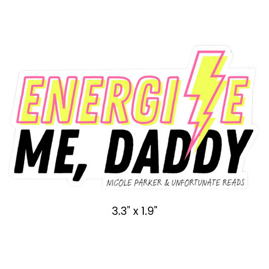 Energize Me, Daddy Sticker