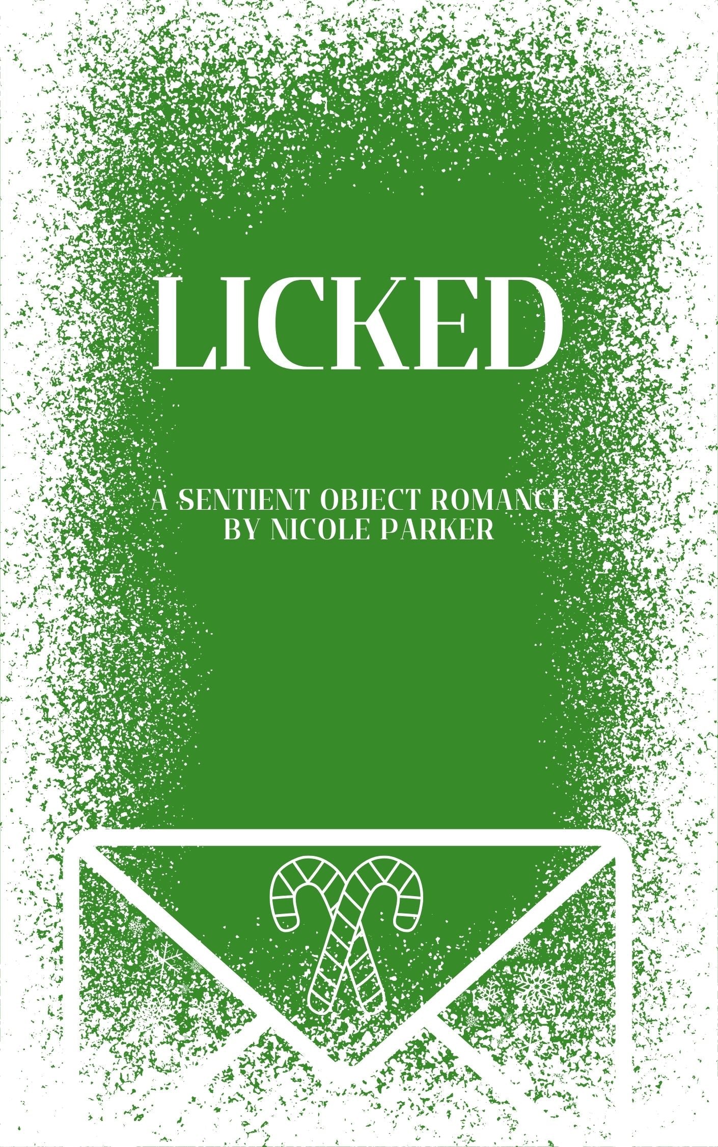 Signed Copy of Licked: A Sentient Object Romance