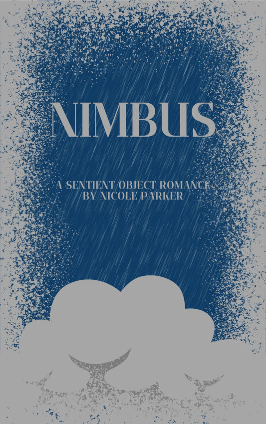 Signed Copy of Nimbus: A Sentient Object Romance