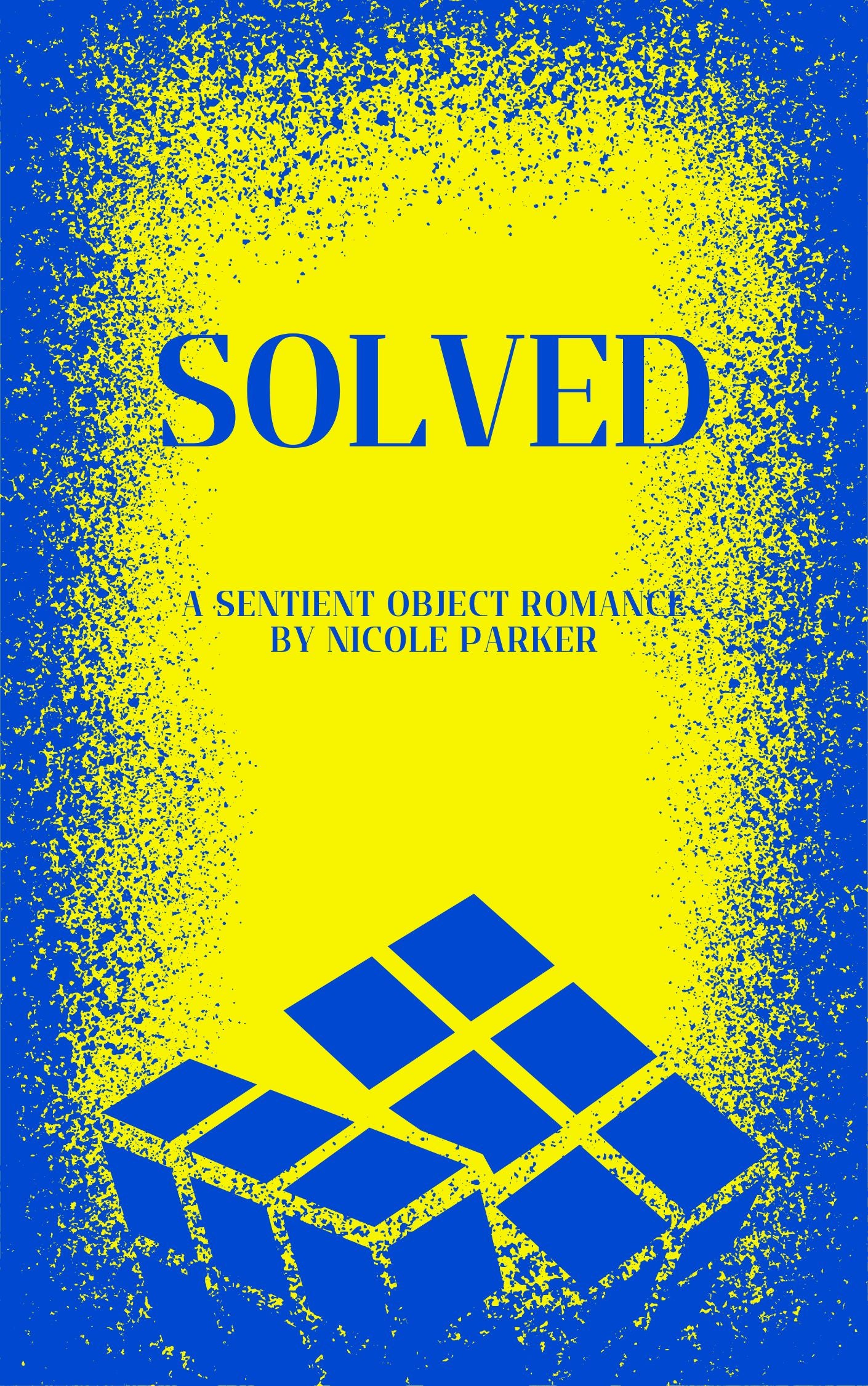 Signed Copy of Solved: A Sentient Object Romance