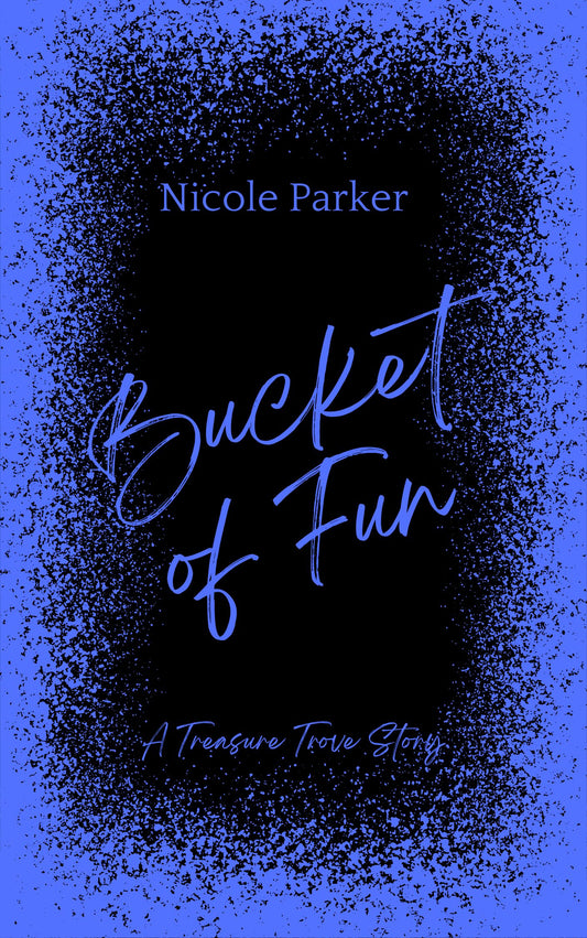 Signed Copy of Bucket of Fun